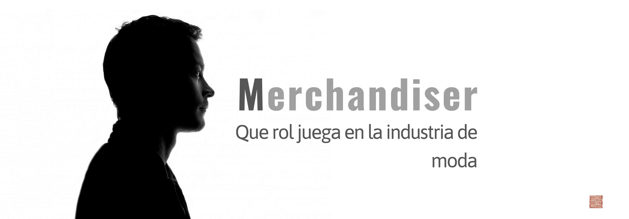 Merchandiser, que rol juega en la industria de moda