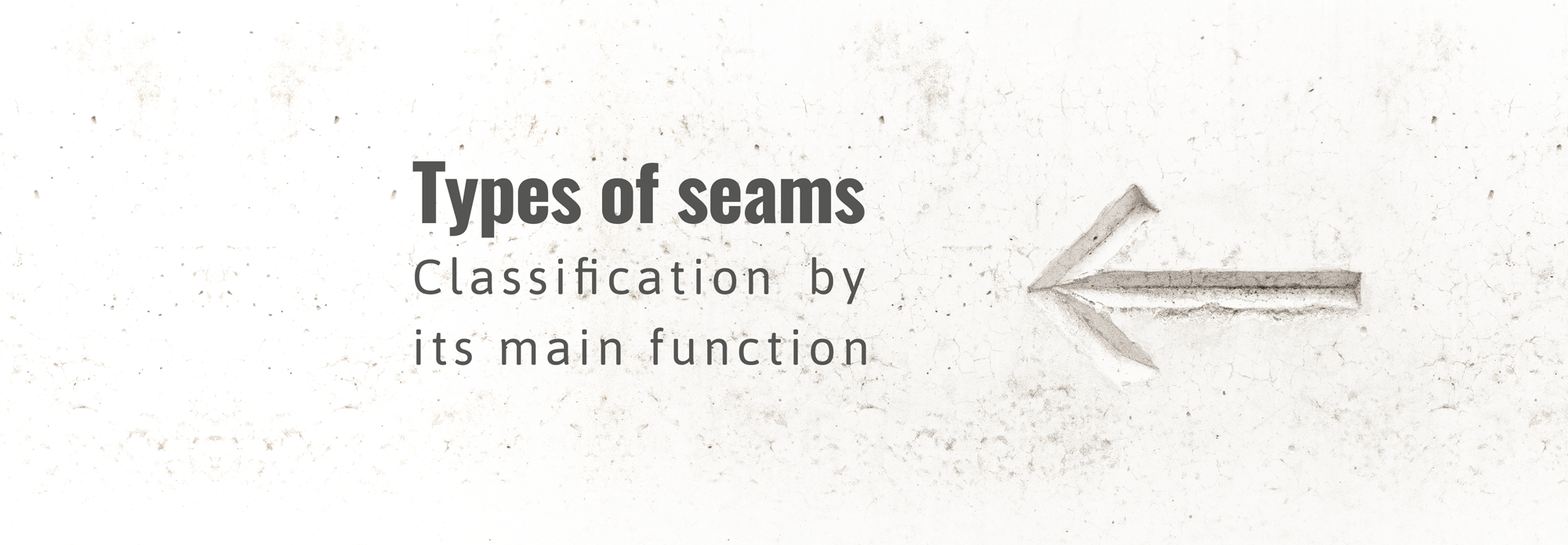 Types of seams. According to their main function