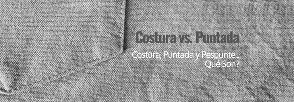 Costura vs. Puntada